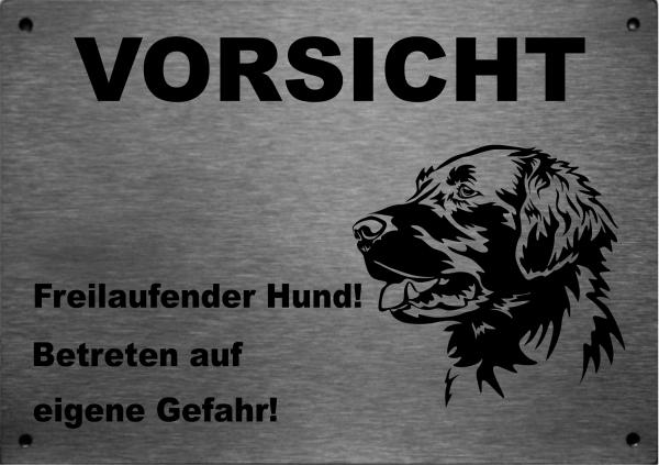 Edelstahl Warnschild Flat Coated Retriever VORSICHT Freilaufender Hund! Betreten auf eigene Gefahr!